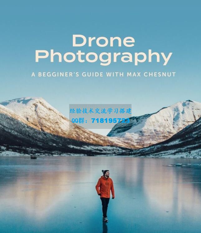Max Chesnut-DJI无人机摄影指南-如何拍摄惊人的风景照